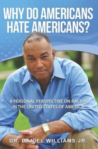 Cover of Why Do Americans Hate Americans?