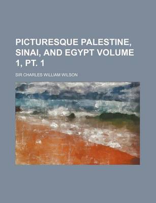 Book cover for Picturesque Palestine, Sinai, and Egypt Volume 1, PT. 1