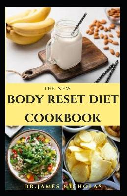 Book cover for The New Body Reset Diet Cookbook