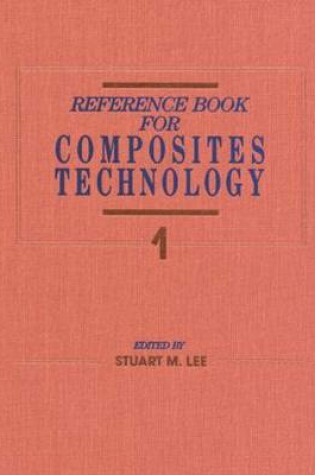 Cover of Reference Book for Composites Technology, Volume I