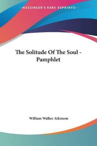 Cover of The Solitude Of The Soul - Pamphlet