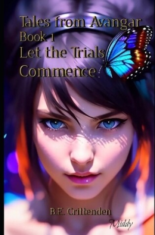 Cover of Tales from Avangar Book 1 Let the Trials Commence