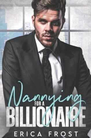 Cover of Nannying For A Billionaire