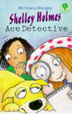 Book cover for Shelley Holmes, Ace Detective
