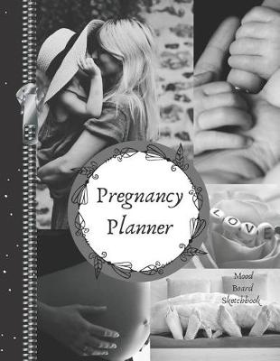 Book cover for Pregnancy Planner Mood Board Sketchbook