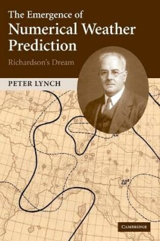 Cover of The Emergence of Numerical Weather Prediction: Richardson's Dream