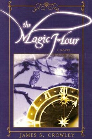 Cover of The Magic Hour