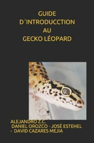 Cover of Guide Dintroduction Au Gecko Leopard