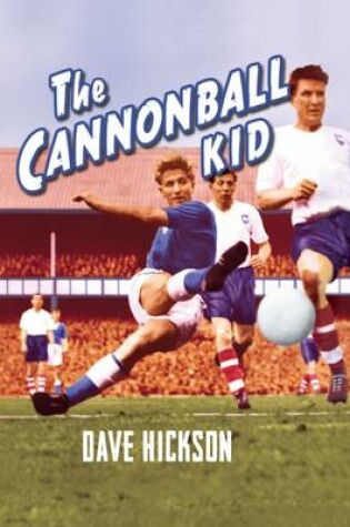 Cover of Dave Hickson: The Cannonball Kid