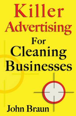 Book cover for Killer Advertising For Cleaning Businesses