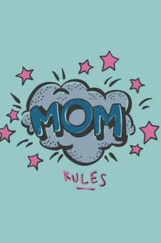 Cover of Mom rules