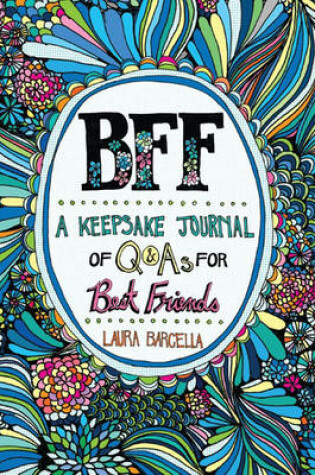 Cover of BFF: A Keepsake Journal of Q&As for Best Friends