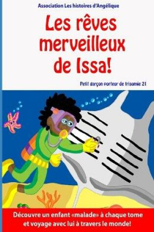 Cover of Les reves merveilleux de Issa!