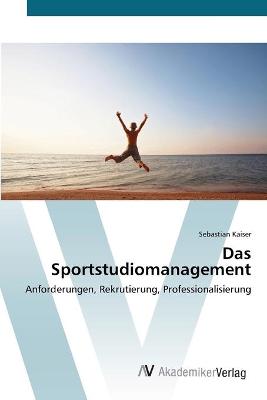 Book cover for Das Sportstudiomanagement