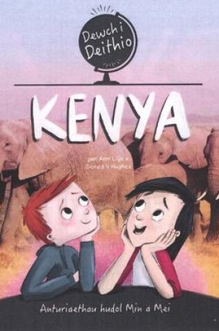 Cover of Dewch i Deithio: Kenya