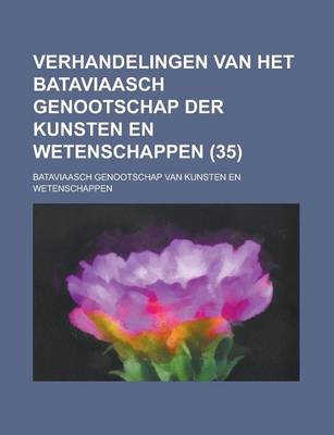 Book cover for Verhandelingen Van Het Bataviaasch Genootschap Der Kunsten En Wetenschappen (35)