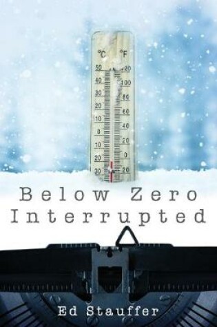 Cover of Below Zero Interrupted
