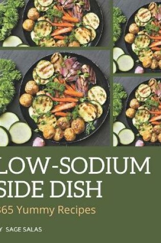 Cover of 365 Yummy Low-Sodium Side Dish Recipes