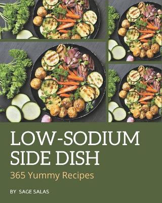 Book cover for 365 Yummy Low-Sodium Side Dish Recipes