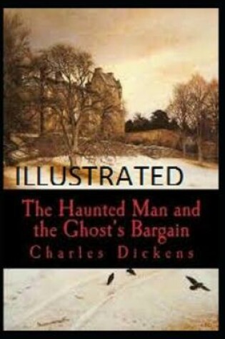 Cover of he Haunted Man and the Ghost's Bargain Illustrated