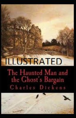 Book cover for he Haunted Man and the Ghost's Bargain Illustrated
