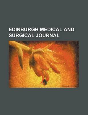 Book cover for Edinburgh Medical and Surgical Journal (Volume 78)