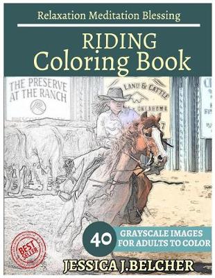 Book cover for Riding Coloring Book for Adults Relaxation Meditation Blessing