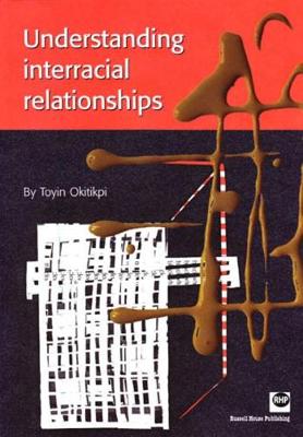 Book cover for Understanding Interracial Relationships