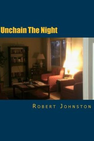 Cover of Unchain The Night