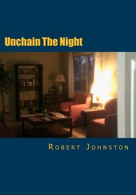 Book cover for Unchain The Night