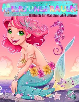 Book cover for Meerjungfrauen Malbuch f�r M�dchen ab 6 Jahren