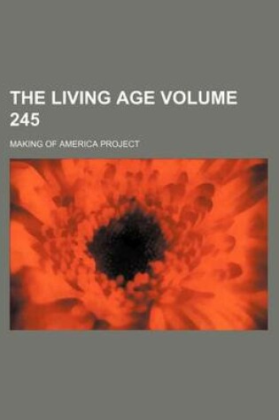 Cover of The Living Age Volume 245