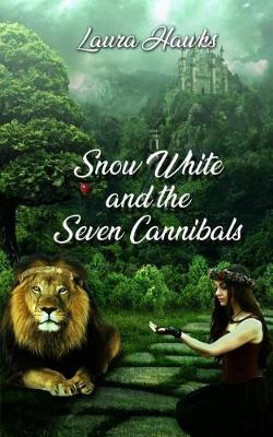 Cover of Snow White and the Seven Cannibals