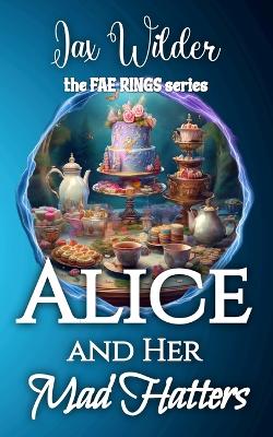 Cover of Alice and Her Mad Hatters