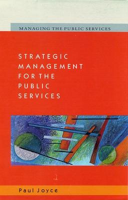 Book cover for Strategic Management for the Public Services
