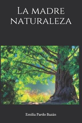 Book cover for La madre naturaleza