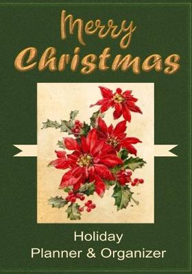 Book cover for Merry Christmas Holiday Planner & Organizer