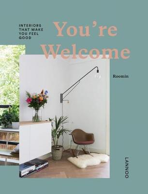 Cover of You're Welcome: Interiors That Make You Feel Good