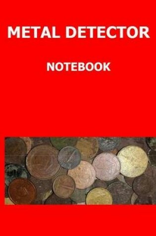 Cover of Metal detector notebook