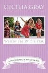 Book cover for When I'm With You