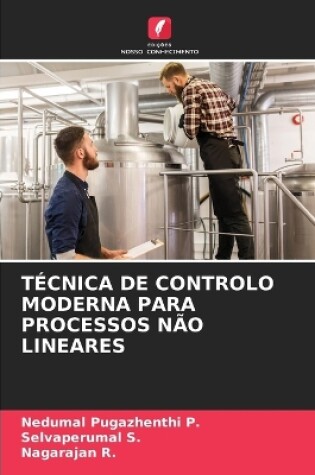 Cover of Técnica de Controlo Moderna Para Processos Não Lineares