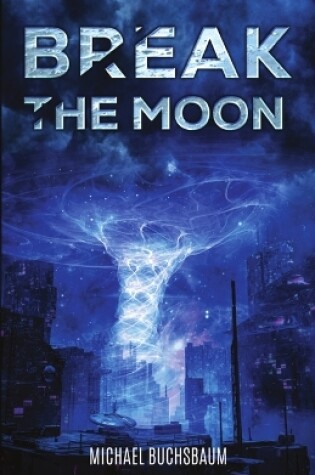 Cover of Break the Moon