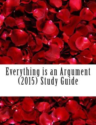 Book cover for Everything is an Argument (2015) Study Guide