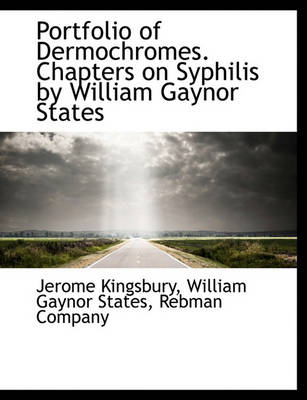 Book cover for Portfolio of Dermochromes. Chapters on Syphilis by William Gaynor States