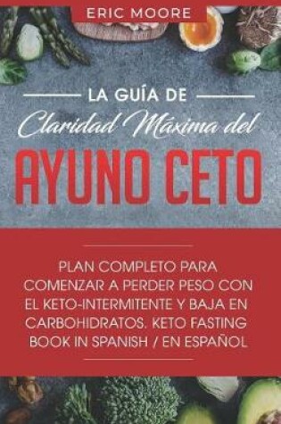 Cover of La Gu a de Claridad M xima del Ayuno Ceto