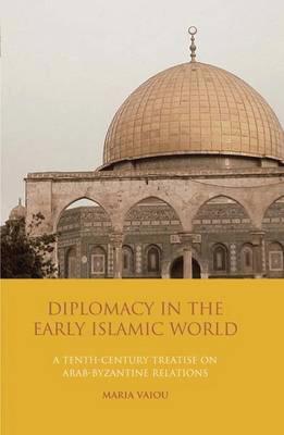 Book cover for Diplomacy in the Early Islamic World