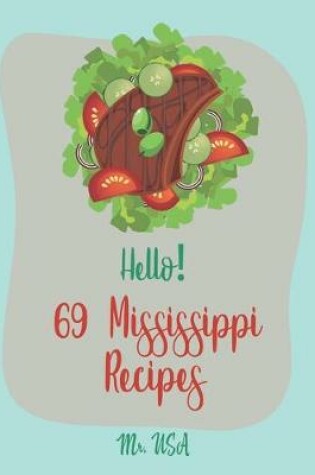 Cover of Hello! 69 Mississippi Recipes