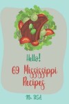 Book cover for Hello! 69 Mississippi Recipes