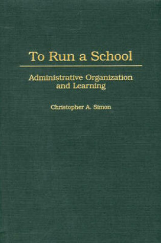 Cover of To Run a School