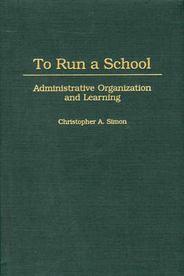 Book cover for To Run a School